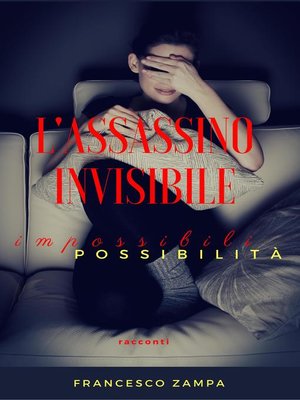cover image of L'assassino invisibile e altri racconti